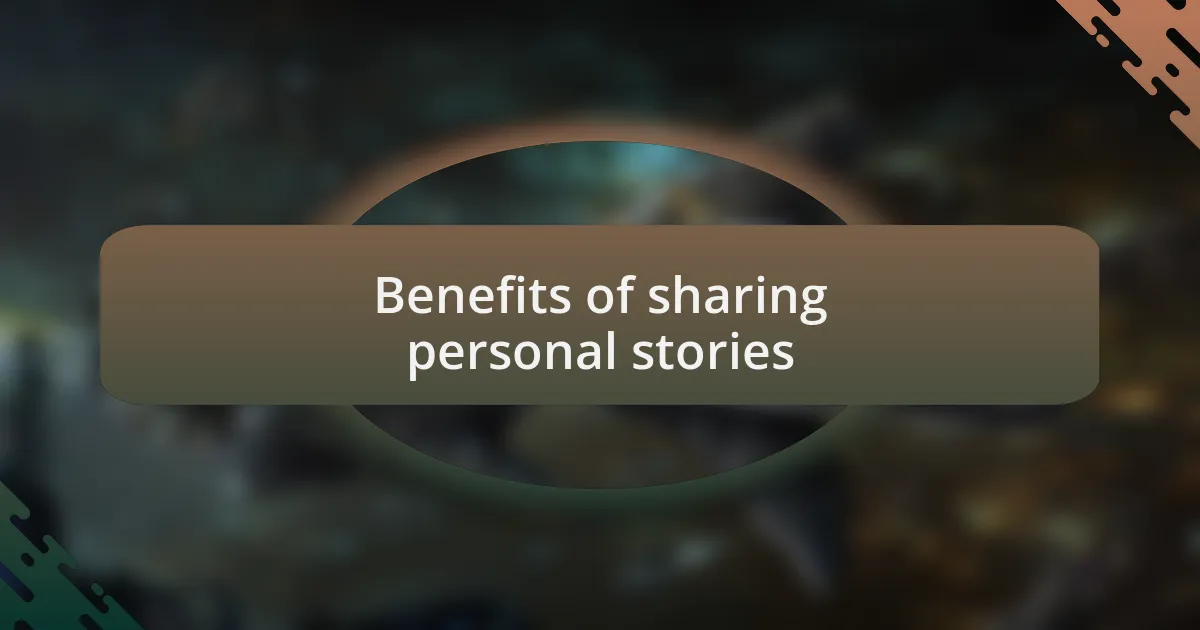 Benefits of sharing personal stories