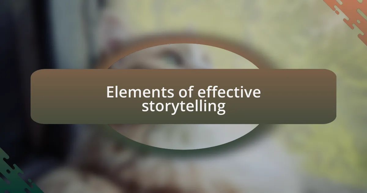 Elements of effective storytelling