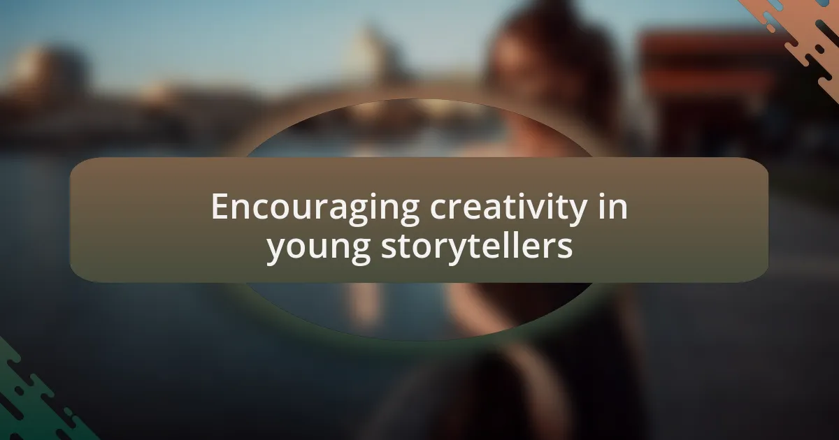 Encouraging creativity in young storytellers