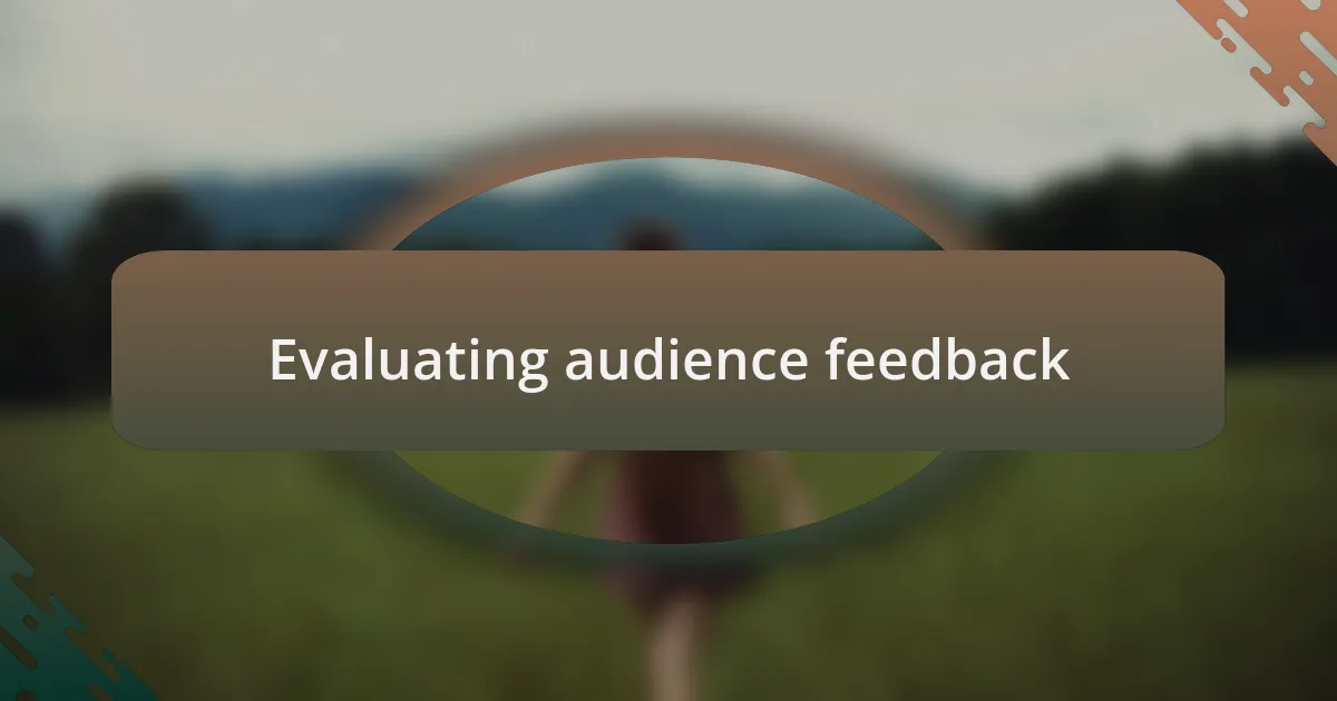 Evaluating audience feedback