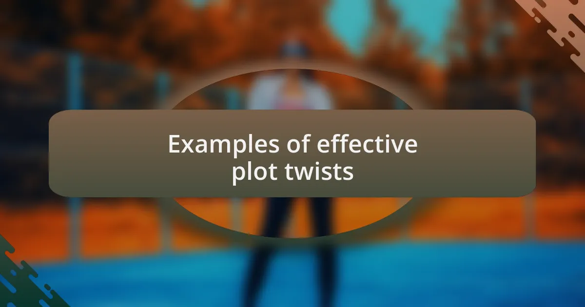 Examples of effective plot twists