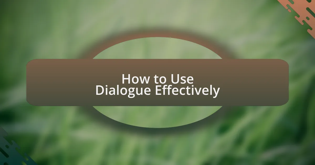 How to Use Dialogue Effectively
