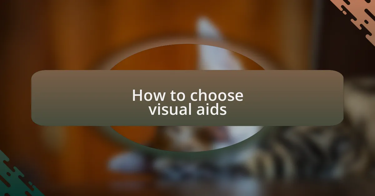 How to choose visual aids