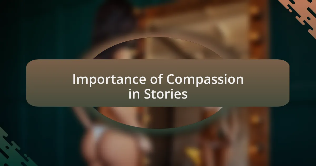 Importance of Compassion in Stories