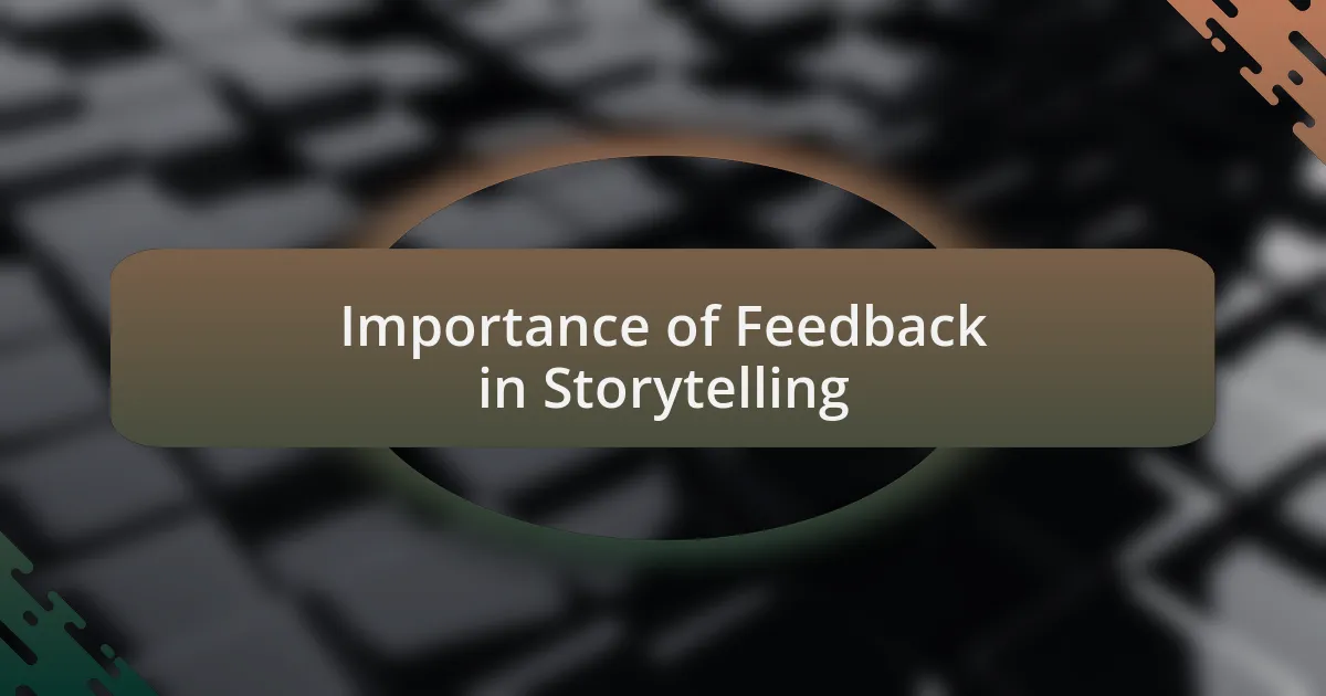 Importance of Feedback in Storytelling