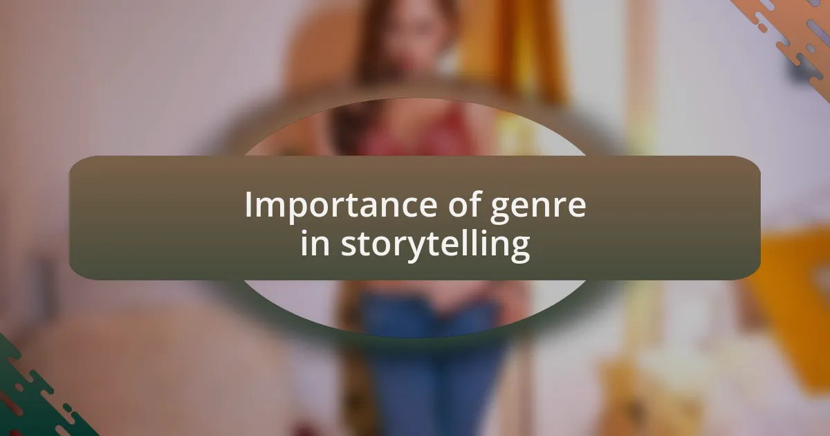 Importance of genre in storytelling