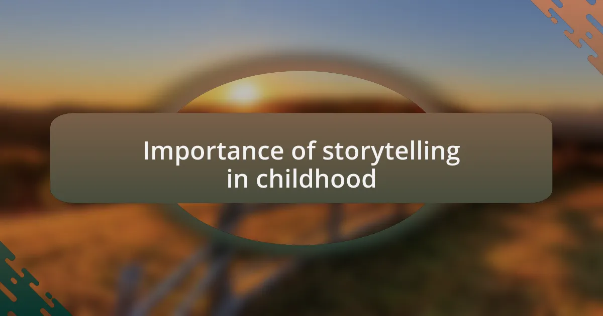 Importance of storytelling in childhood