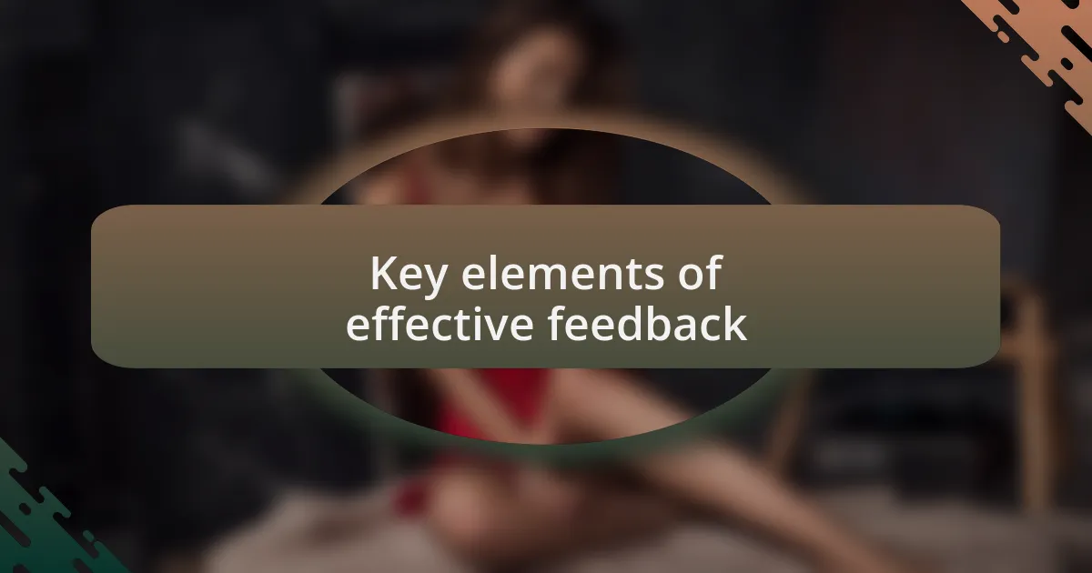 Key elements of effective feedback