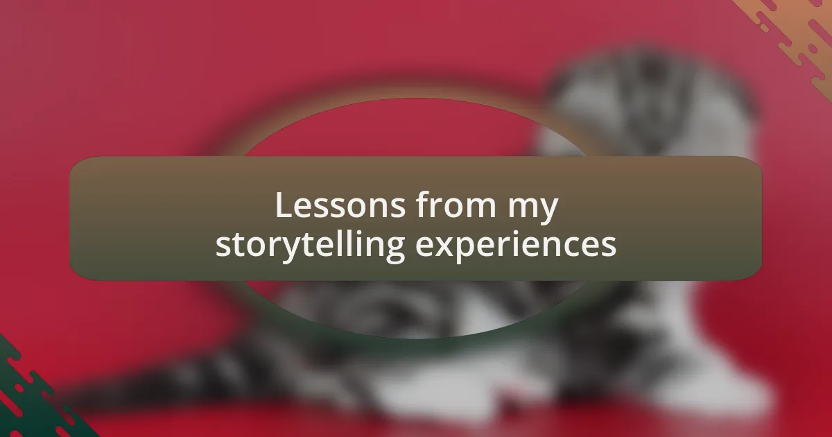 Lessons from my storytelling experiences