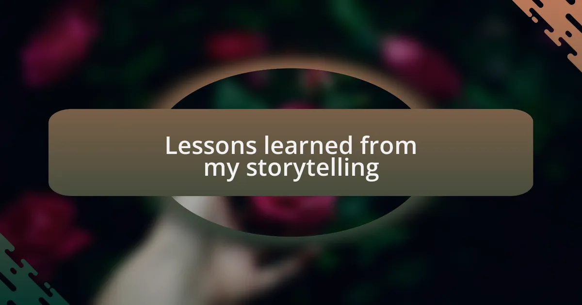 Lessons learned from my storytelling