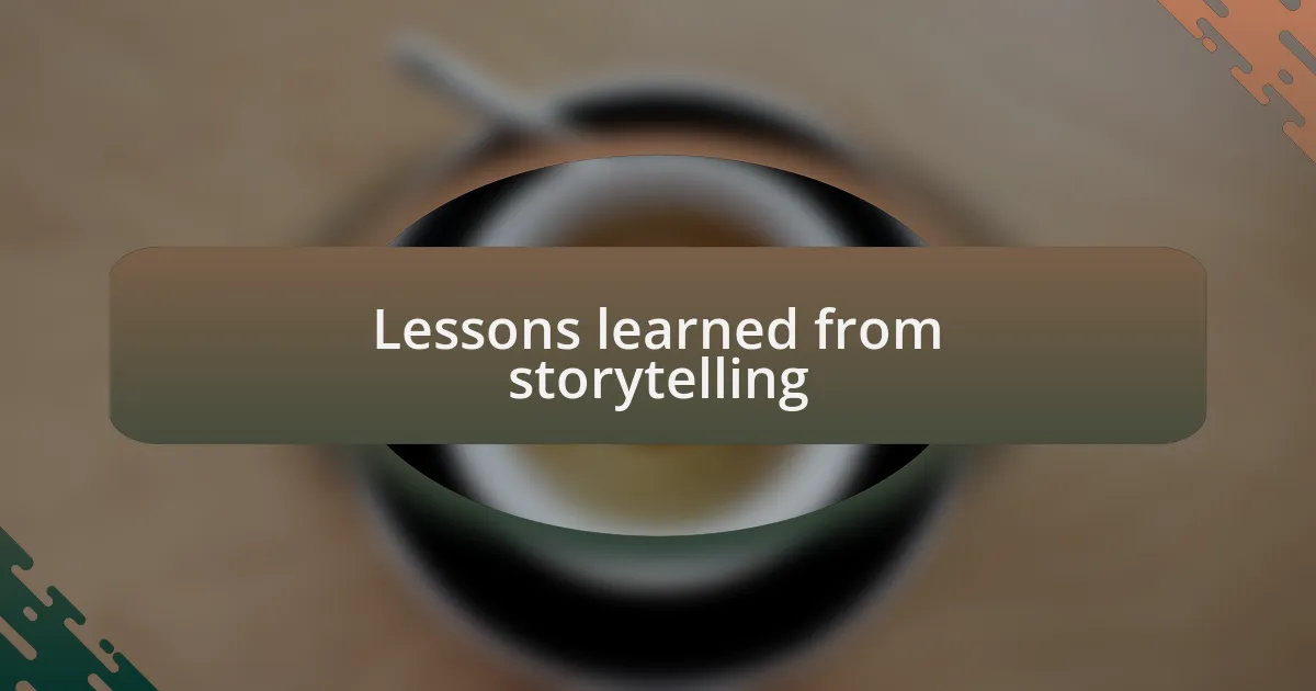 Lessons learned from storytelling