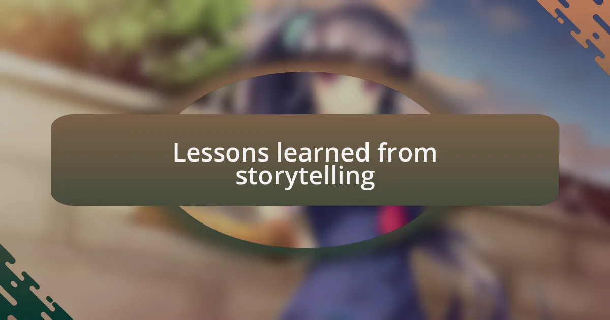 Lessons learned from storytelling