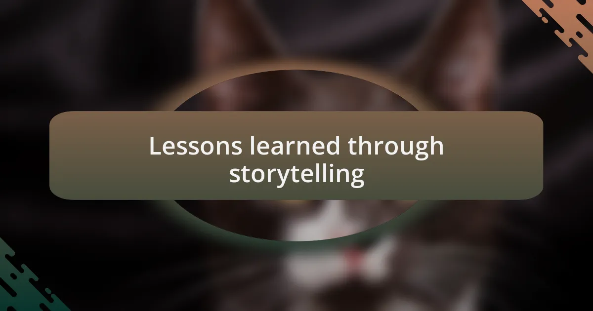 Lessons learned through storytelling