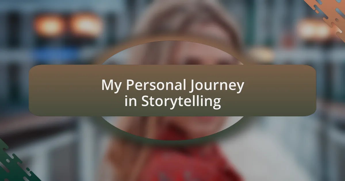 My Personal Journey in Storytelling