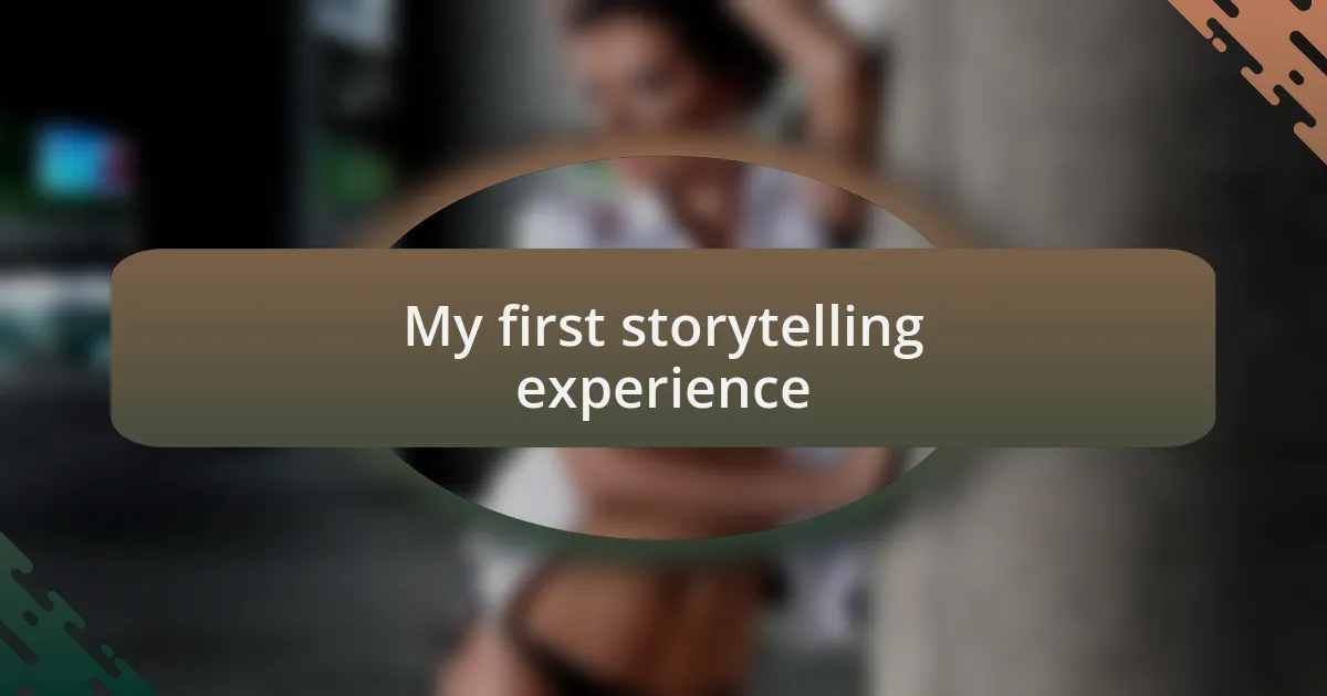 My first storytelling experience