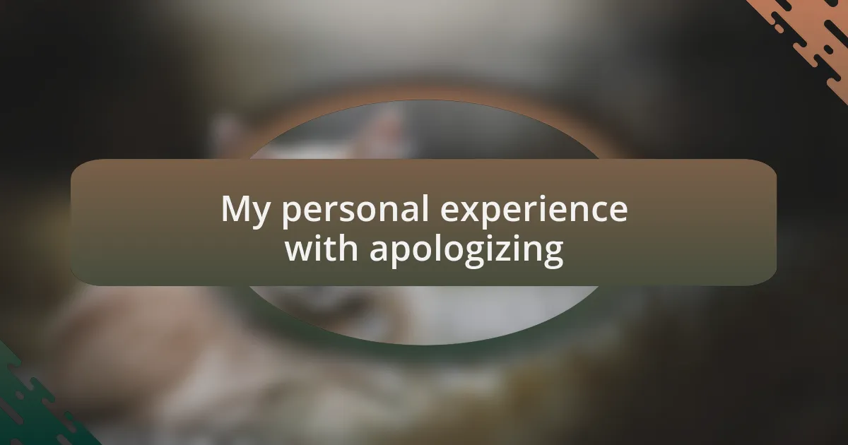 My personal experience with apologizing