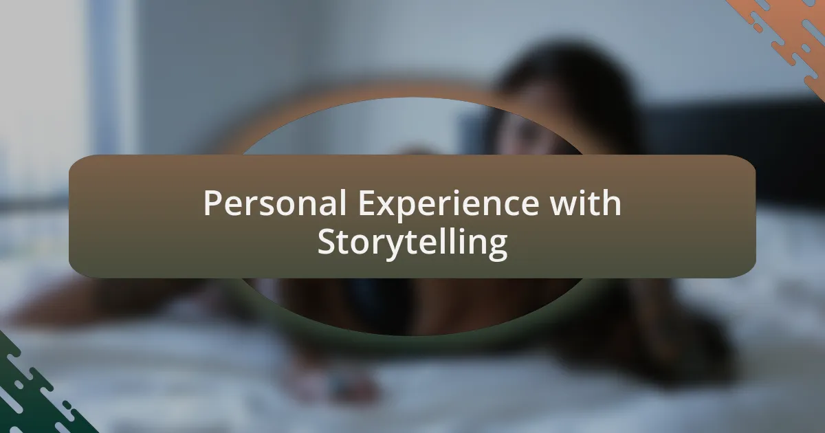 Personal Experience with Storytelling