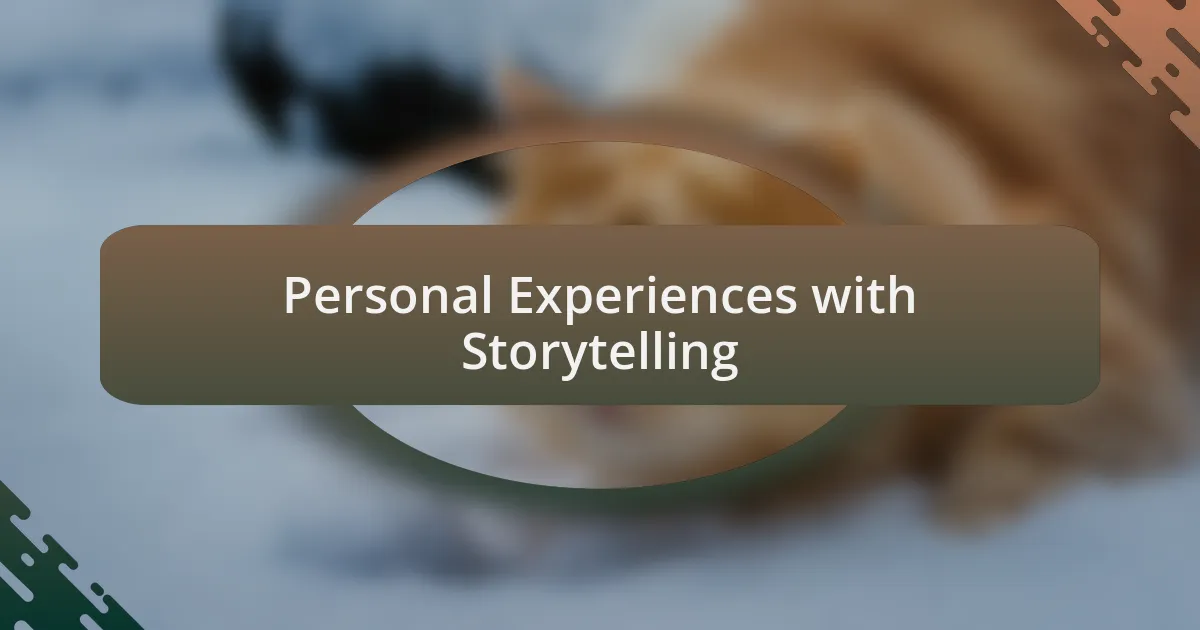 Personal Experiences with Storytelling