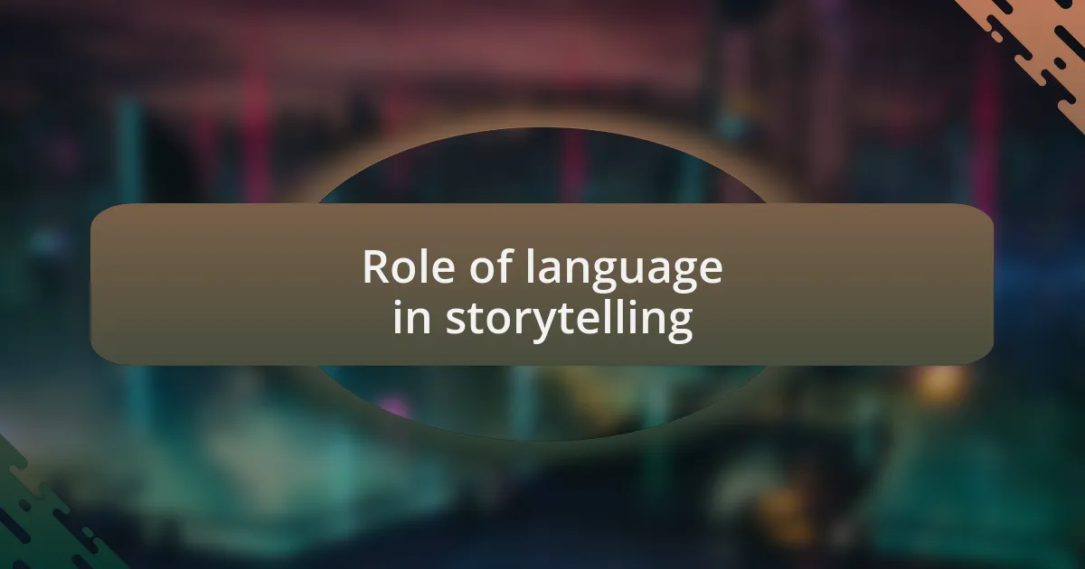 Role of language in storytelling