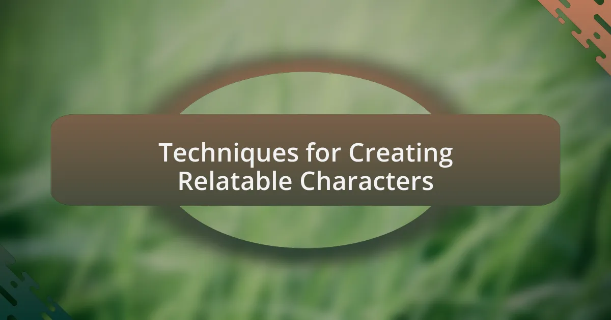 Techniques for Creating Relatable Characters