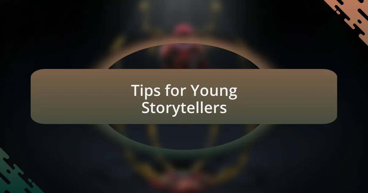 Tips for Young Storytellers
