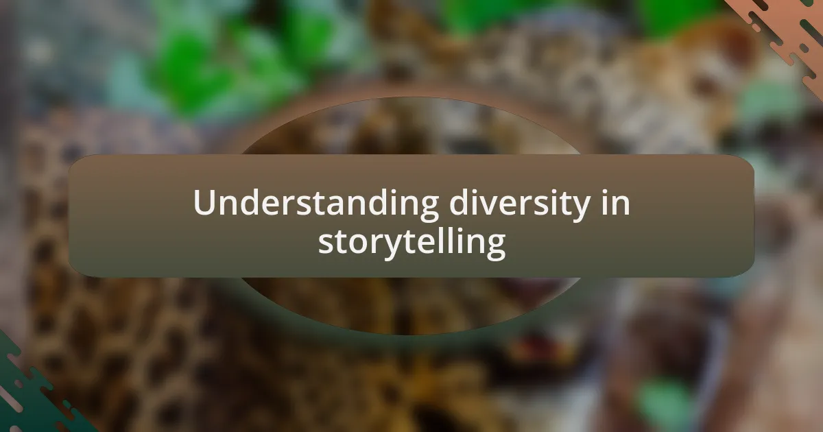 Understanding diversity in storytelling